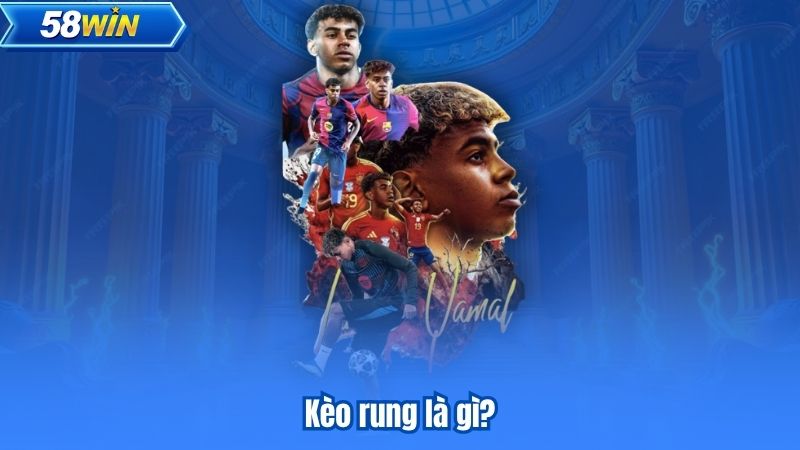 Kèo rung là gì - Cách tham gia và mẹo thắng lớn cho bet thủ 6 Kèo rung là gì?