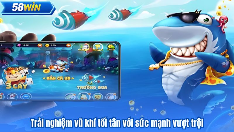 Bắn Cá Xèng Đổi Thưởng – Rinh Quà Miễn Phí Đặc Biệt Năm 2025 8 Trải nghiệm vũ khí tối tân với sức mạnh vượt trội